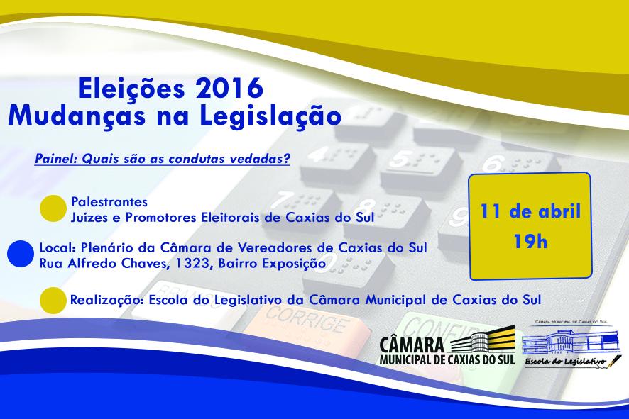 Escola do Legislativo promove painel “Eleições 2016 - Mudanças na Lei: Quais são as condutas vedadas?”