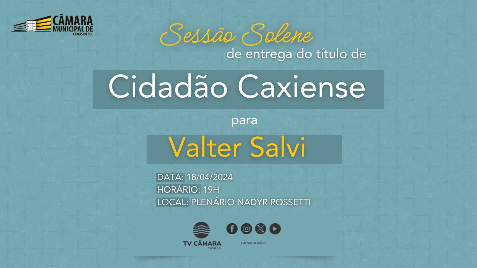 Empresário Valter Salvi receberá o título de Cidadão Caxiense nesta quinta-feira